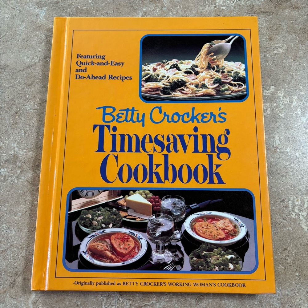 Vintage 1982 Betty Crocker's Timesaving Cookbook